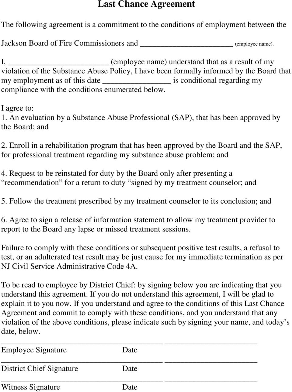 compliance with the conditions enumerated below. I agree to: 1. An evaluation by a Substance Abuse Professional (SAP), that has been approved by the Board; and 2.