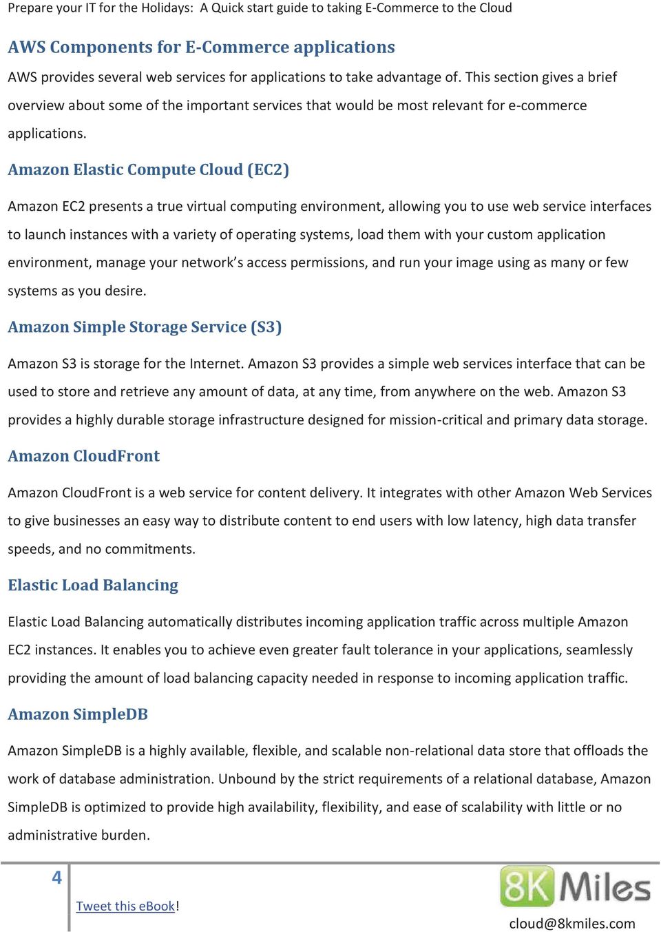 Amazon Elastic Compute Cloud (EC2) Amazon EC2 presents a true virtual computing environment, allowing you to use web service interfaces to launch instances with a variety of operating systems, load