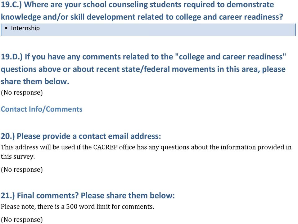 ) If you have any comments related to the "college and career readiness" questions above or about recent state/federal movements in this area, please share them