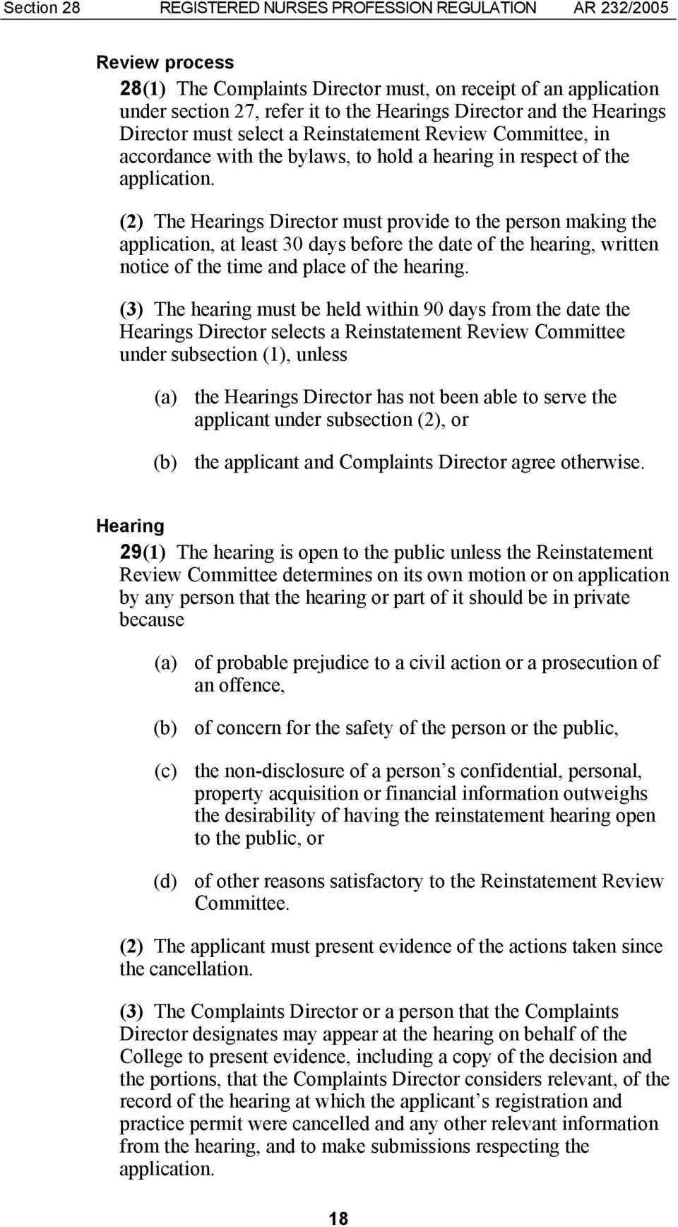 (2) The Hearings Director must provide to the person making the application, at least 30 days before the date of the hearing, written notice of the time and place of the hearing.