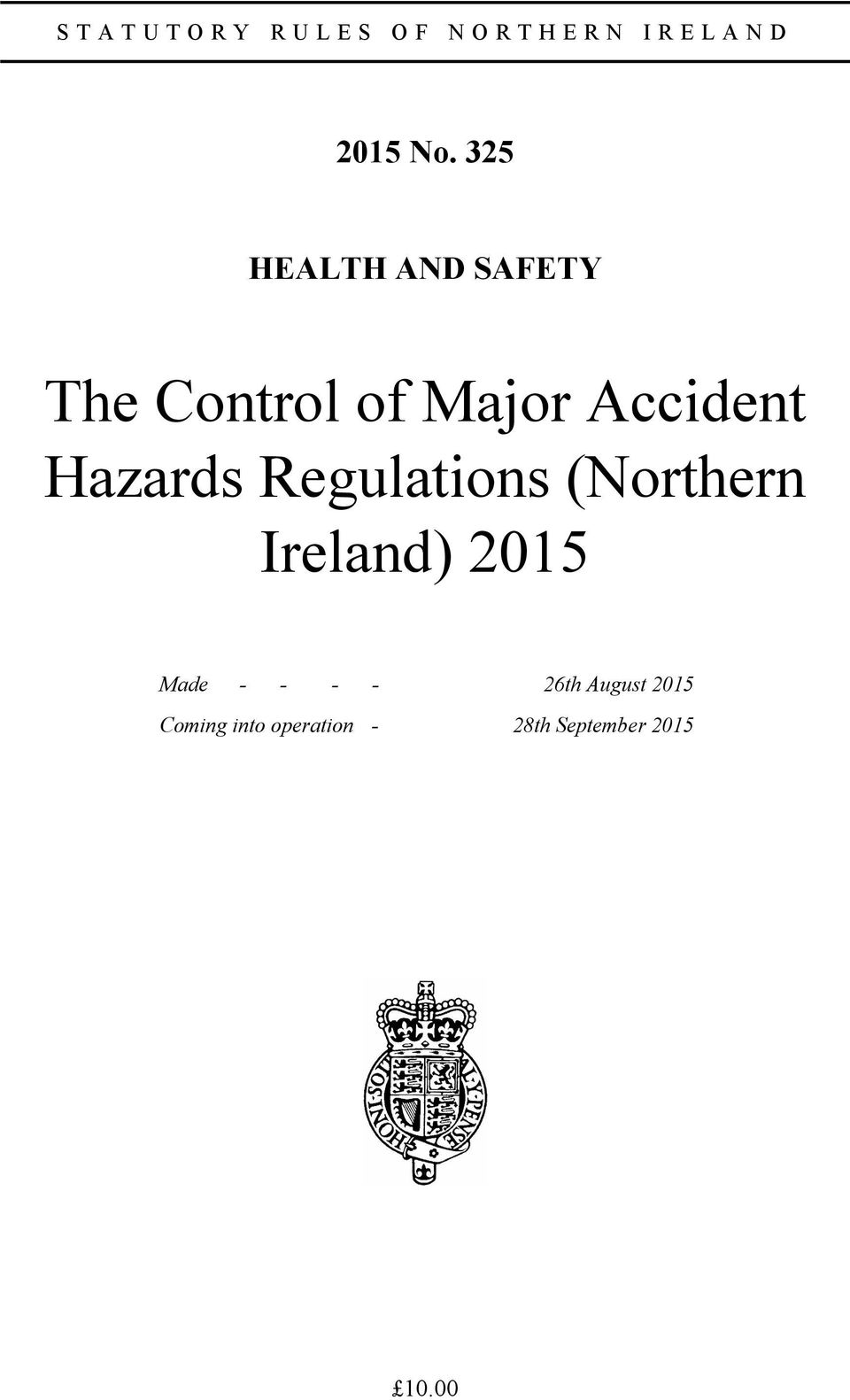 Hazards Regulations (Northern Ireland) 2015 Made - - -