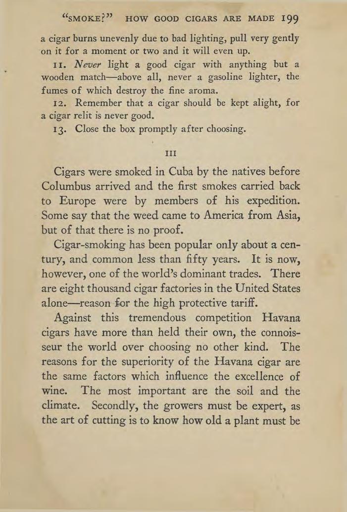 "SMOKE?" HOW GOOD CIGARS ARE MADE 199 a cigar burns unevenly due to bad lighting, pull very gently on it for a moment or two and it will even up. 11.