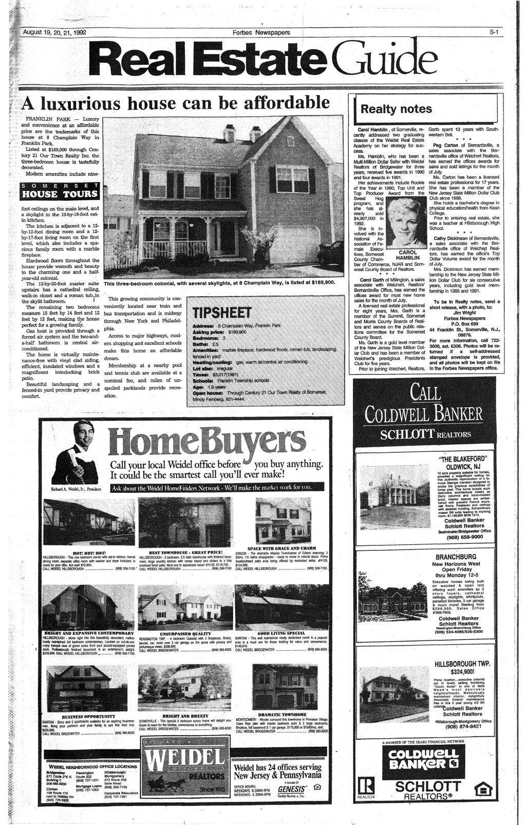 ft *i-a- August 19, 20,21,1992 Forbes Newspapers S-1 Real Guide A luxurious house can be affordable FRANKLIN PARK Luxury and convenience at an affordable price are the trademarks of this house at 8