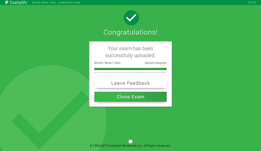 Exiting the Exam If upload was successful, you will see a green confirmation screen.