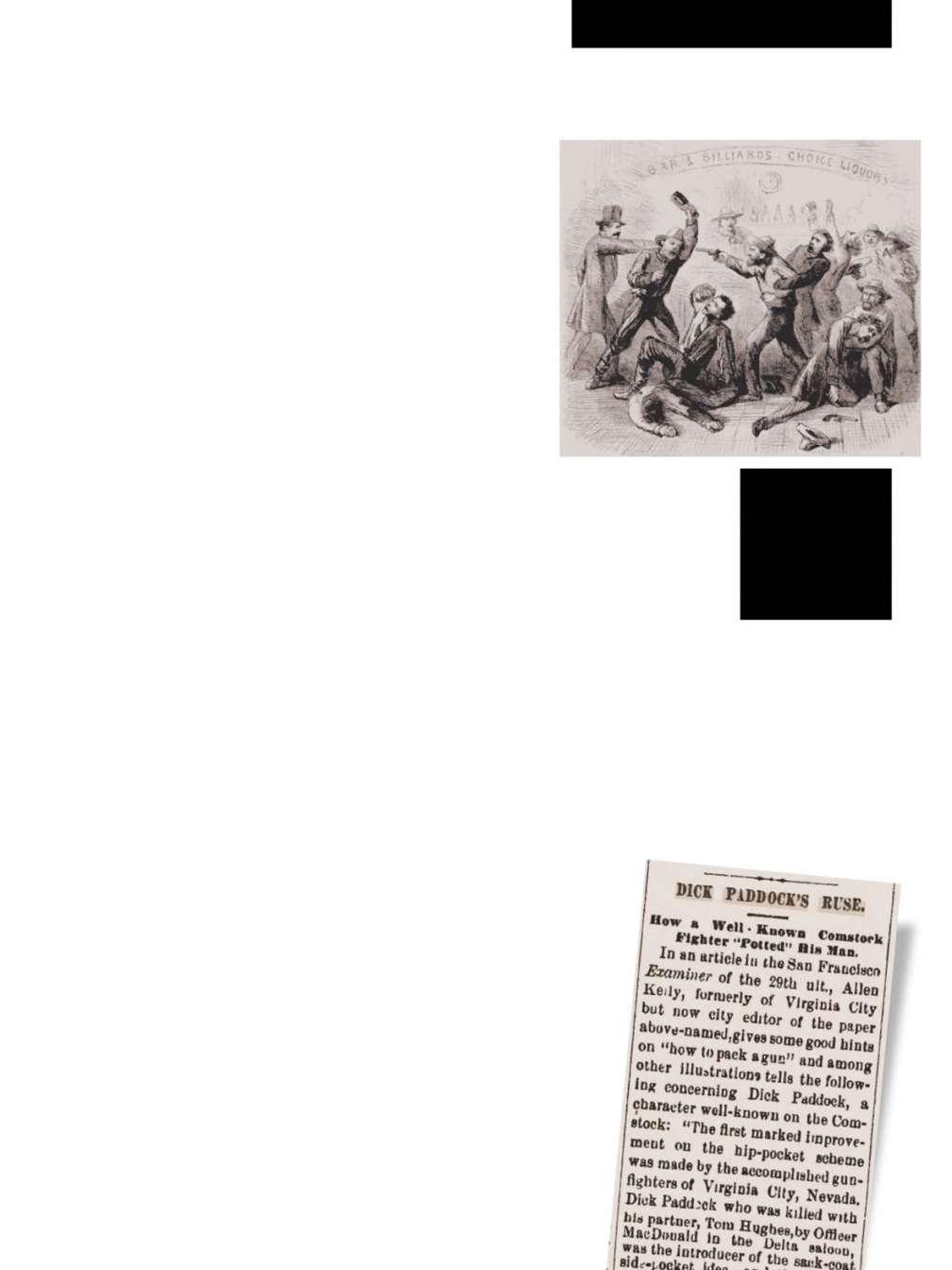 Gunfighters and Lawmen TOP: HARPER S WEEKLY: RIGHT: ARTICLE FROM MAY 5, 1888, RENO EVENING GAZETTE His wounds didn t slow Paddock long.