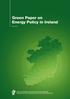 Green Paper on Energy Policy in Ireland. May 2014