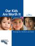 Our Kids Are Worth It. Strategy for Children and Youth