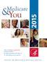 This is the official U.S. government Medicare handbook. What s important in 2015 (page 12) What Medicare covers (page 35)