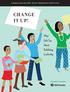A Report from the Girl Scout Research Institute. Change it Up! What Girls Say About Redefining Leadership. Executive Summary