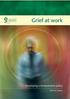 Grief at work. Developing a bereavement policy. Breffni Mc Guinness