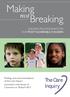 Making. Breaking. not. The Care Inquiry BUILDING RELATIONSHIPS FOR OUR MOST VULNERABLE CHILDREN