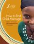 How to End Child Marriage. Action Strategies for Prevention and Protection