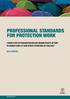 Professional Standards for Protection Work. carried out by humanitarian and human rights actors in armed conflict and other situations of violence