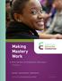 Making Mastery Work. A Close-Up View of Competency Education. Full Report. Commissioned by the Nellie Mae Education Foundation