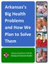 Arkansas s Big Health Problems and How We Plan to Solve Them