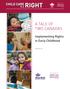 A Tale of. Implementing Rights in Early Childhood