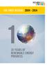 THE FIRST DECADE: 2004 2014 10 YEARS OF RENEWABLE ENERGY PROGRESS