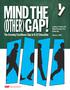 MINDTHE. The Growing Excellence Gap in K-12 Education. Jonathan A. Plucker, Ph.D. Nathan Burroughs, Ph.D. Ruiting Song.
