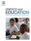 United Nations Educational, Scienti c and Cultural Organization. UNESCO and. Everyone has the right to education