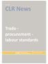 No 4/2014. CLR News. Trade - procurement - labour standards CLR. European Institute for Construction Labour Research. www.clr-news.