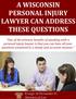 A WISCONSIN LAWYER CAN ADDRESS THESE QUESTIONS