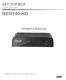 SET TOP BOX. Digital receiver BEN140 HD OWNER'S MANUAL. Read this manual before installation and use.