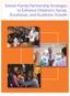 School-Family Partnership Strategies to Enhance Children s Social, Emotional, and Academic Growth