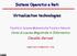 Sistemi Operativi e Reti. Virtualization technologies