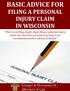 BASIC ADVICE FOR FILING A PERSONAL INJURY CLAIM IN WISCONSIN