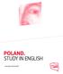 Poland. STUDY IN ENGLISH. www.go-poland.pl