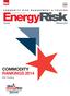 c o m m o d i t y r i s k m a n a g e m e n t & t r a d i n g REPRINTED FROM risk.net February 2014 commodity rankings 2014 EDF Trading