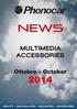 NEWS M U L T I M E D I A A C C E S S O R I E S. Ottobre - October. NOVITÁ - NOUVEAUTES - NEUHEITEN - novedades