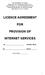 LICENCE AGREEMENT FOR PROVISION OF INTERNET SERVICES