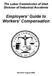 The Labor Commission of Utah Division of Industrial Accidents. Employers Guide to Workers Compensation
