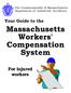 The Commonwealth of Massachusetts Department of Industrial Accidents. For injured workers