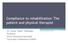 Compliance to rehabilitation: The patient and physical therapist