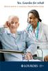 Yes, Lourdes for rehab. What to look for in choosing a Rehabilitation Center