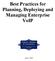 Best Practices for Planning, Deploying and Managing Enterprise VoIP
