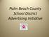 Palm Beach County School District Advertising Initiative