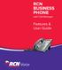 RCN BUSINESS PHONE with Call Manager. Features & User Guide