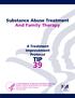 Substance Abuse Treatment And Family Therapy. A Treatment Improvement Protocol TIP