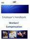 Employer s Handbook. Workers Compensation