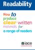 Readability. clear written. produce. a range of readers. How to. materials for