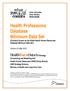 Health Professions Database Minimum Data Set (Formerly Known as the Allied Health Human Resources Database Minimum Data Set)