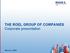 THE ROEL GROUP OF COMPANIES Corporate presentation