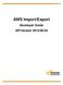 AWS Import/Export. Developer Guide API Version 2010-06-03
