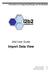 Informatics for Integrating Biology and the Bedside. i2b2 User Guide. Import Data View. Document Version: 1.5.1 I2b2 Software Release: 1.