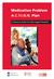 Medication Problem A.C.T.I.O.N. Plan. A Resource Guide for Home Support Workers