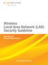 Wireless Local Area Network (LAN) Security Guideline