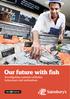 Our future with fish Investigating customer attitudes, behaviours and motivations